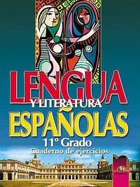 Lengua y literatura: Учебна тетрадка по испански език и литература за 11. клас Профилирана подготовка