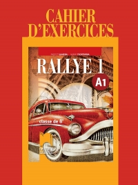 Rallye 1 - A1: Учебна тетрадка по френски език за 8. клас По новата учебна програма за 2017/2018