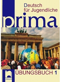 Prima A1 Übungsbuch 1. Книга с упражнения по немски език, първа част